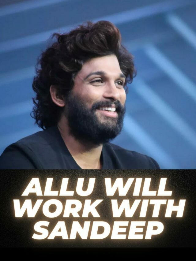Allu Arjun will work with Sandeep Reddy Vanga on a new movie