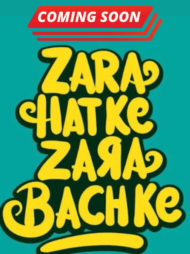 Zara Hatke Zara Bachke movie Coming Soon